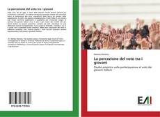 Bookcover of La percezione del voto tra i giovani