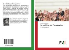 Bookcover of Le politiche per l'occupazione