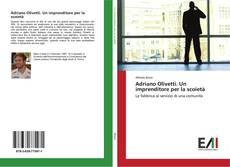 Bookcover of Adriano Olivetti. Un imprenditore per la scoietà