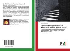 Buchcover von La Riabilitazione Protesica e Vigorso di Budrio: aspetti storici
