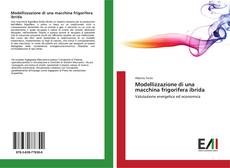 Bookcover of Modellizzazione di una macchina frigorifera ibrida