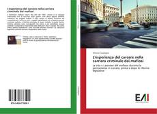 Bookcover of L'esperienza del carcere nella carriera criminale dei mafiosi