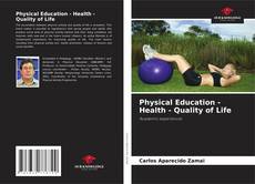 Physical Education - Health - Quality of Life的封面