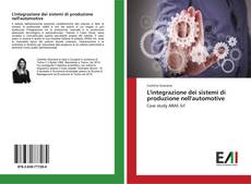 Bookcover of L'integrazione dei sistemi di produzione nell'automotive