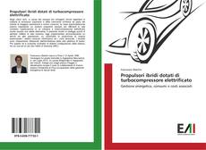 Bookcover of Propulsori ibridi dotati di turbocompressore elettrificato