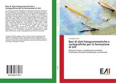Bookcover of Basi di dati fotogrammetriche e cartografiche per la formazione di GIS