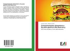 Bookcover of Comportamento alimentare e by pass gastrico alla Roux-en-y