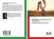 Bookcover of La maternità responsabile: ruolo dell'ostetrica