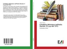Il Pubblico Ministero nell'Italia liberale: Il C.p.p del 1913的封面