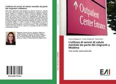 Buchcover von L'utilizzo di servizi di salute mentale da parte dei migranti a Modena