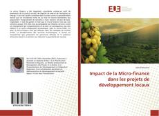 Portada del libro de Impact de la Micro-finance dans les projets de développement locaux