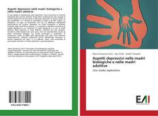 Bookcover of Aspetti depressivi nelle madri biologiche e nelle madri adottive