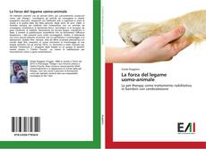 Bookcover of La forza del legame uomo-animale
