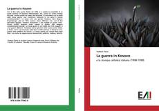 Bookcover of La guerra in Kosovo