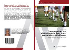 Couverture de Zusammenhalt von SchülerInnen in Sport- und Neuen Mittelschulklassen