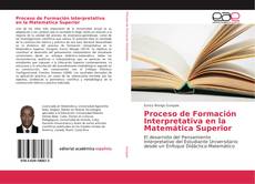 Обложка Proceso de Formación Interpretativa en la Matemática Superior