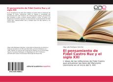 Couverture de El pensamiento de Fidel Castro Ruz y el siglo XXI