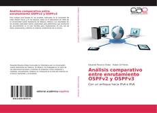 Portada del libro de Análisis comparativo entre enrutamiento OSPFv2 y OSPFv3