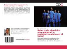 Buchcover von Batería de ejercicios para mejorar la resistencia mixta en el fútbol
