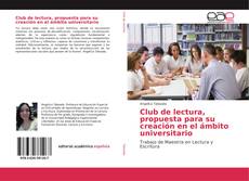 Bookcover of Club de lectura, propuesta para su creación en el ámbito universitario