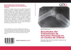Bookcover of Resultados del Tratamiento de Sarcoma Sinovial en un Centro de 3ºNivel