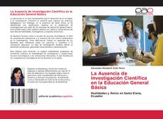 Обложка La Ausencia de Investigación Científica en la Educación General Básica