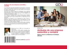 Portada del libro de Atributos de una empresa sostenible y rentable