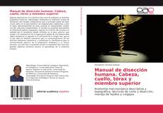 Bookcover of Manual de disección humana. Cabeza, cuello, tórax y miembro superior