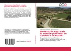 Buchcover von Modelación digital de la erosión potencial en ambiente semiárido