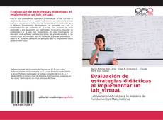 Copertina di Evaluación de estrategias didácticas al implementar un lab_virtuaL