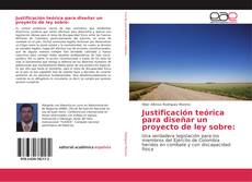 Bookcover of Justificación teórica para diseñar un proyecto de ley sobre: