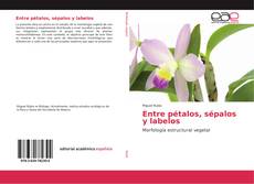 Buchcover von Entre pétalos, sépalos y labelos