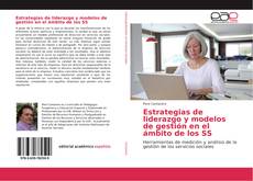 Bookcover of Estrategias de liderazgo y modelos de gestión en el ámbito de los SS