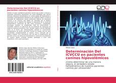 Capa do livro de Determinación Del ICVCCU en pacientes caninos hipovolémicos 