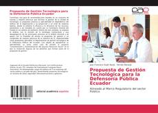 Bookcover of Propuesta de Gestión Tecnológica para la Defensoría Pública Ecuador