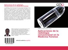 Buchcover von Aplicaciones de la radiología convencional en la Medicina Forense