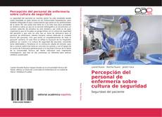 Bookcover of Percepción del personal de enfermería sobre cultura de seguridad