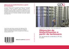 Bookcover of Obtención de biofertilizantes a partir de lactosuero