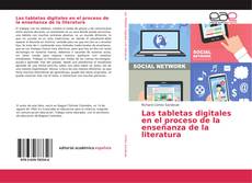 Portada del libro de Las tabletas digitales en el proceso de la enseñanza de la literatura