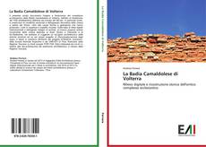 Bookcover of La Badia Camaldolese di Volterra