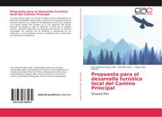 Capa do livro de Propuesta para el desarrollo turístico local del Camino Principal 