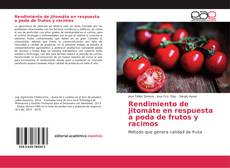 Bookcover of Rendimiento de jitomáte en respuesta a poda de frutos y racimos