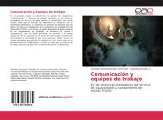 Comunicación y equipos de trabajo kitap kapağı