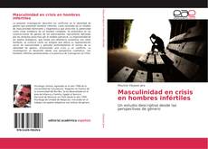 Copertina di Masculinidad en crisis en hombres infértiles