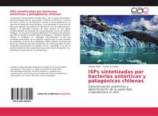 Capa do livro de ISPs sintetizadas por bacterias antárticas y patagónicas chilenas 