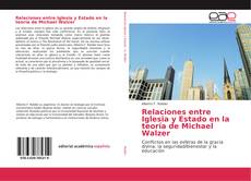 Relaciones entre Iglesia y Estado en la teoría de Michael Walzer的封面