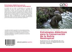 Portada del libro de Estrategias didácticas para la conservación de la Nutria Neotropical