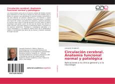 Buchcover von Circulación cerebral. Anatomía funcional normal y patológica