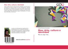 Moa: Arte, cultura e identidad kitap kapağı