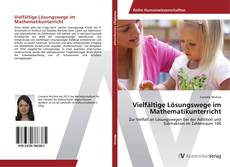 Обложка Vielfältige Lösungswege im Mathematikunterricht